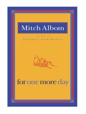 For One More Day Mitch Albom Paperback 1st Edition NYT Bestseller